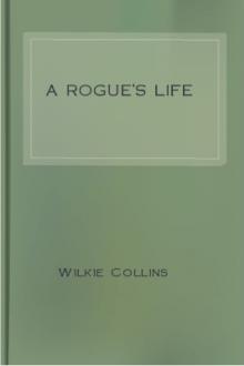A Rogue's Life by Wilkie Collins