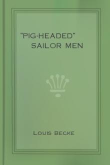 ''Pig-Headed'' Sailor Men by Louis Becke