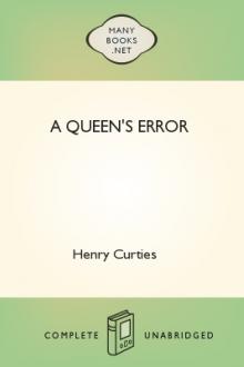 A Queen's Error by Henry Curties