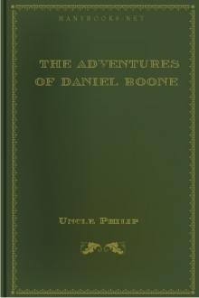 The Adventures of Daniel Boone by Uncle Philip