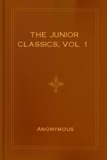 The Junior Classics, vol 1 by Unknown