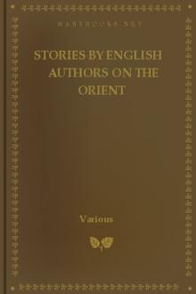 [Scribner's] Stories by English Authors On the Orient by Unknown