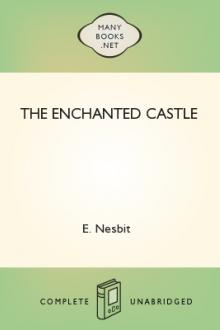 The Enchanted Castle by E. Nesbit