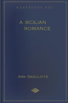 A Sicilian Romance by Ann Ward Radcliffe