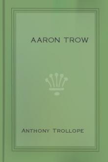 Aaron Trow by Anthony Trollope