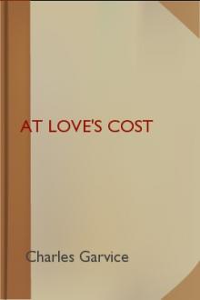 At Love's Cost by Charles Garvice