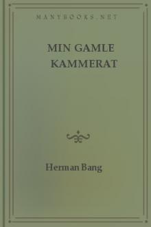 Min gamle kammerat by Herman Bang