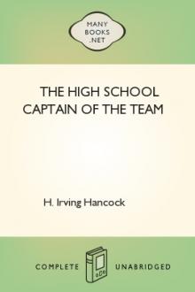 The High School Captain of the Team by H. Irving Hancock