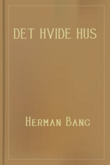Det hvide hus by Herman Bang