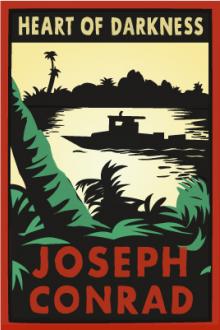Heart of Darkness by Joseph Conrad