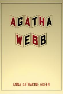 Agatha Webb by Anna Katharine Green