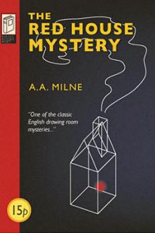 The Red House Mystery by A. A. Milne