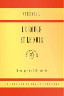 Le Rouge et le noir by Marie-Henri Beyle