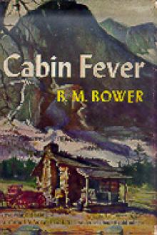Cabin Fever by B. M. Bower