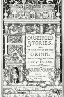 Household Stories by the Brothers Grimm by Jacob Grimm, Wilhelm Grimm