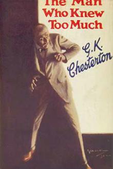 The Man Who Knew Too Much by G. K. Chesterton