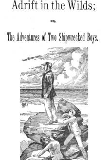 Adrift in the Wilds by Lieutenant R. H. Jayne