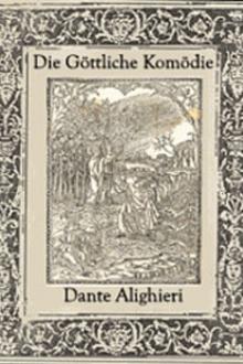 Die Göttliche Komödie by Dante Alighieri