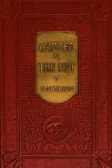 Caught In The Net by Emile Gaboriau