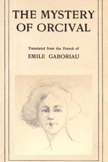 The Mystery of Orcival by Emile Gaboriau