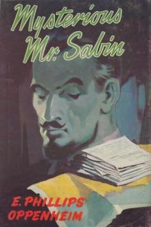 Mysterious Mr. Sabin by E. Phillips Oppenheim