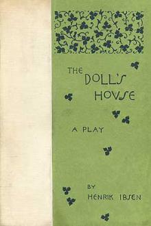 A Doll's House by Henrik Ibsen