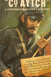 'Co. Aytch' - Maury Grays, First Tennessee Regiment by Samuel Rush Watkins