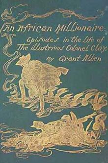 An African Millionaire by Grant Allen