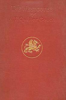 The Westcotes by Arthur Thomas Quiller-Couch