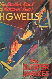 The Sleeper Awakes by H. G. Wells